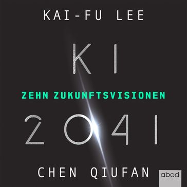 KI 2041 - Kai-Fu Lee - Quifan Chen