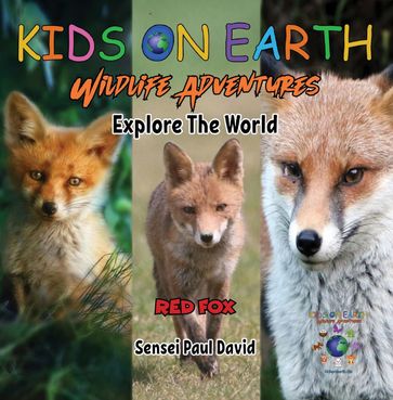 KIDS ON EARTH - Red Fox - Austria - Sensei Paul David