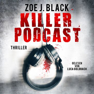 KILLER-PODCAST - Zoe J. Black