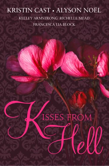 KISSES FROM HELL - Kristin Cast - Alyson Noel