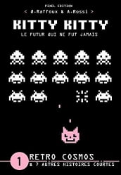 KITTY KITTY - Le futur qui ne fut jamais