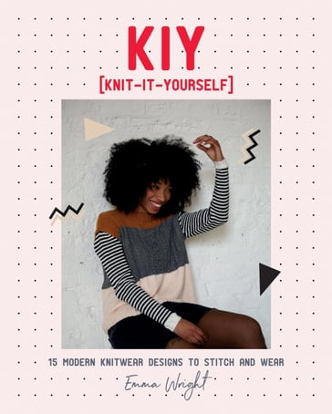 KIY: Knit-It-Yourself - Emma Wright