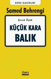 KÜÇÜK KARA BALIK