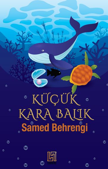 KÜÇÜK KARA BALIK - Samed Behrengi