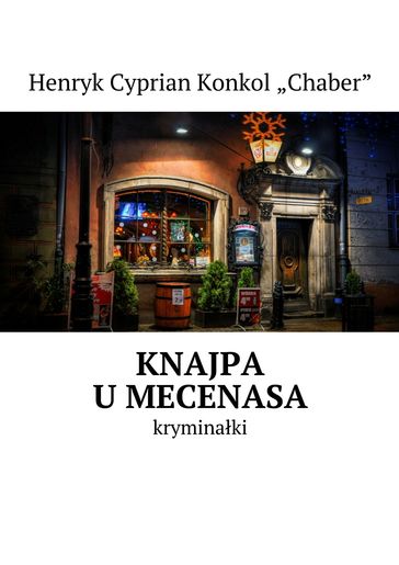 KNAJPA uMECENASA - Henryk Cyprian Konkol