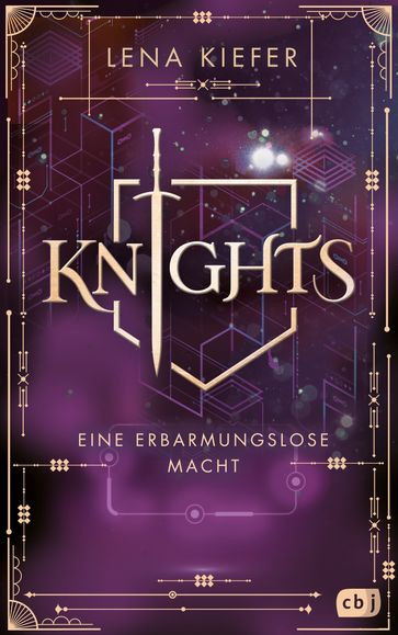 KNIGHTS - Eine erbarmungslose Macht - Lena Kiefer