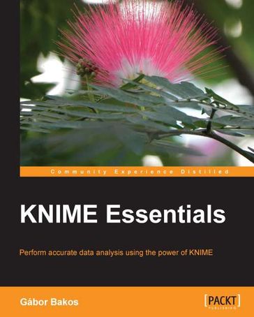 KNIME Essentials - Gabor Bakos