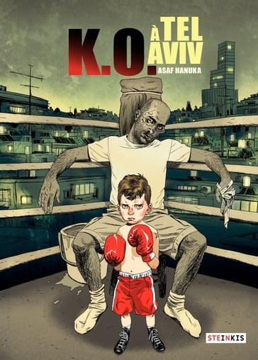 K.O. à Tel Aviv - Tome 1 - Asaf Hanuka