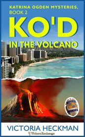 KO d in the Volcano