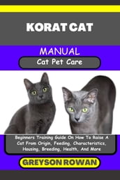 KORAT CAT MANUAL Cat Pet Care