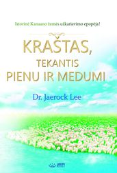 KRAŠTAS, TEKANTIS PIENU IR MEDUMI(Lithuanian Edition)