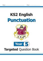 KS2 English Year 5 Punctuation Targeted Question Book (with Answers)
