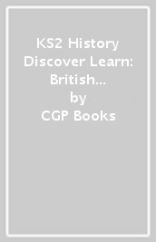 KS2 History Discover & Learn: British History Teacher Book (Years 3-6)