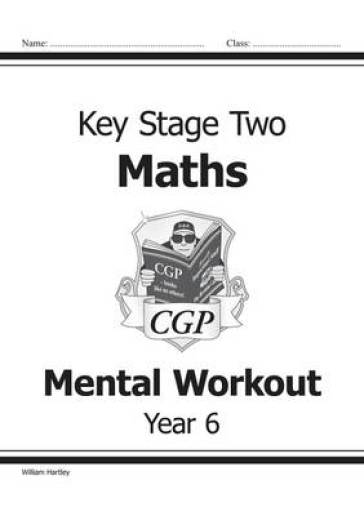 KS2 Mental Maths Workout - Year 6 - William Hartley