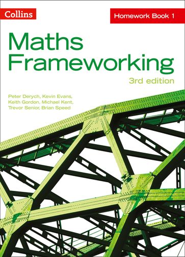 KS3 Maths Homework Book 1 (Maths Frameworking) - Peter Derych - Keith Gordon - Michael Kent - Trevor Senior - Brian Speed - Kevin Evans
