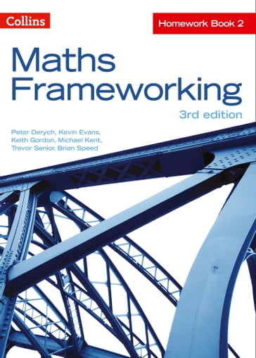 KS3 Maths Homework Book 2 (Maths Frameworking) - Peter Derych - Keith Gordon - Michael Kent - Trevor Senior - Brian Speed - Kevin Evans