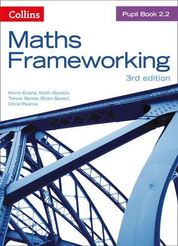 KS3 Maths Pupil Book 2.2 (Maths Frameworking) - Kevin Evans - Trevor Senior - Brian Speed - Chris Pearce - Keith Gordon