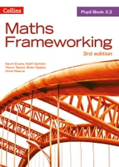 KS3 Maths Pupil Book 3.2 (Maths Frameworking)