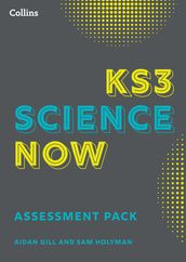KS3 Science Now KS3 Science Now Assessment Pack
