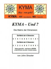 KYMA - Und ? Die Matrix der Dimension