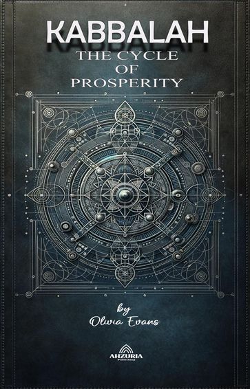 Kabbalah The Cycle of Prosperity - Olivia Evans