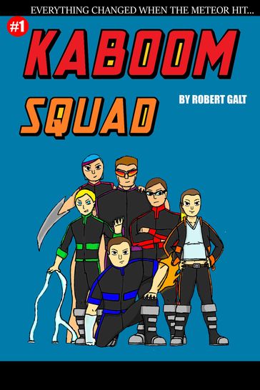 Kaboom Squad - Robert Galt