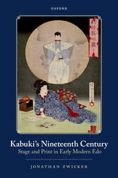 Kabuki s Nineteenth Century