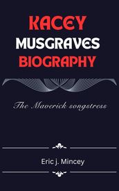Kacey Musgraves Biography