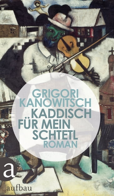 Kaddisch für mein Schtetl - Brigitte van Kann - Grigori Kanowitsch