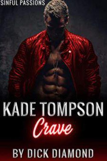 Kade Tompson: Crave - Dick Diamond