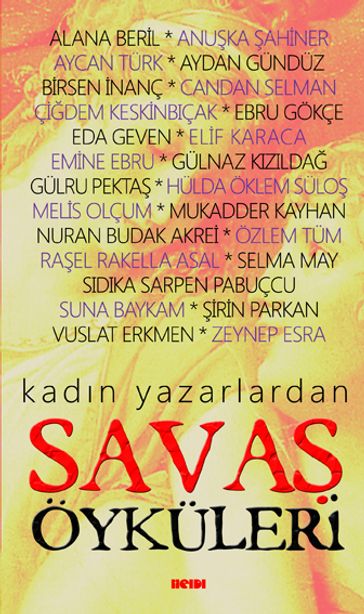 Kadn Yazarlardan Sava Öyküleri - Halil Gokhan