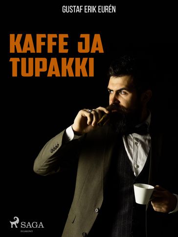 Kaffe ja tupakki - Gustaf Erik Eurén
