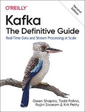 Kafka - The Definitive Guide