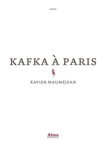 Kafka à Paris - Mauméjean Xavier