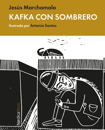 Kafka con sombrero - Jesús Marchamalo