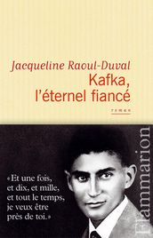 Kafka, l éternel fiancé