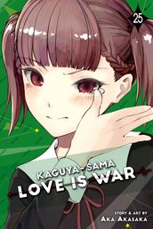 Kaguya-sama: Love Is War, Vol. 25