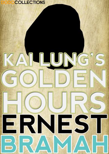 Kai Lung's Golden Hours - Ernest Bramah