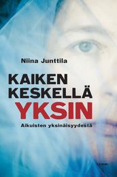 Kaiken keskellä yksin