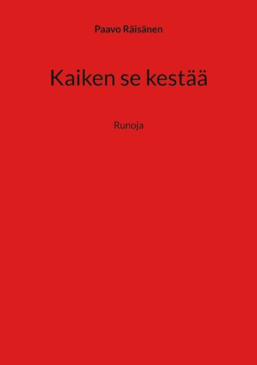 Kaiken se kestaa - Paavo Raisanen