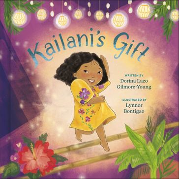 Kailani's Gift - Dorina Lazo Gilmore-Young