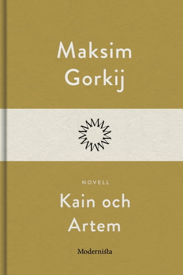 Kain och Artem - Lars Sundh - Maksim Gorkij