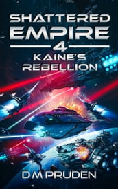 Kaine s Rebellion