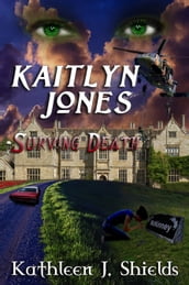 Kaitlyn Jones, Surviving Death