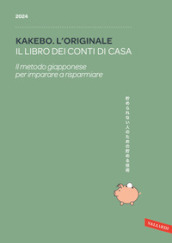 Kakebo. L originale 2024. Il libro dei conti di casa. Il metodo giapponese per imparare a risparmiare