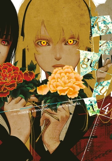 Kakegurui - Compulsive Gambler -, Vol. 4 - Homura Kawamoto - Toru Naomura