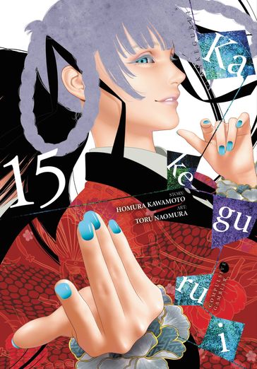 Kakegurui - Compulsive Gambler -, Vol. 15 - Homura Kawamoto - Toru Naomura