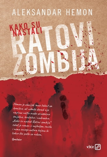 Kako su nastali "Ratovi zombija" - Aleksandar Hemon