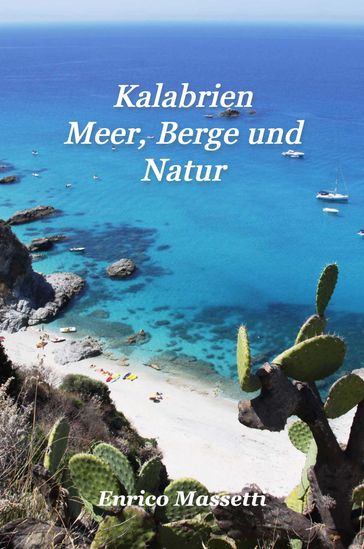 Kalabrien: Meer, Berge Und Natur - Enrico Massetti