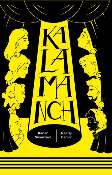 Kalamanch: Anyone Can Be an Actor - Kanan Srivastava - Neeraj Ganvir